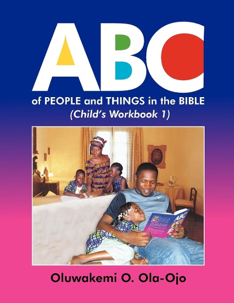 ABC of People and Things in the Bible- Childs Workbook 1