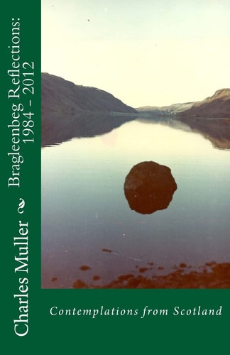 Bragleenbeg Reflections 1984 - 2012