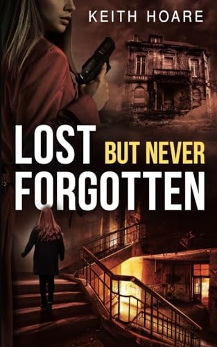 Lost But Never Forgotten The Early Years