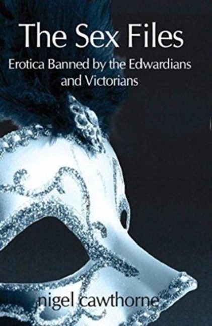 Prude and Prejudice: Erotica Banned by the Edwardians and Victorians