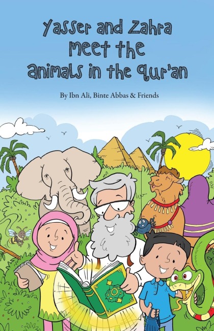 Yasser and Zahra Meet the Animals in the Quran