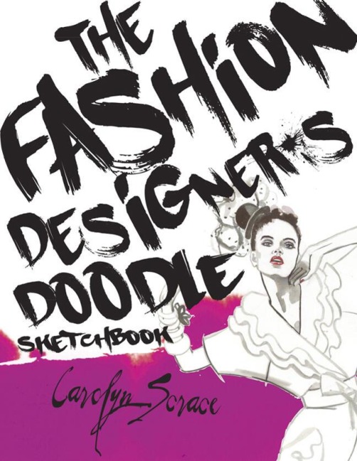 The Fashion Designers Doodle Sketchbook