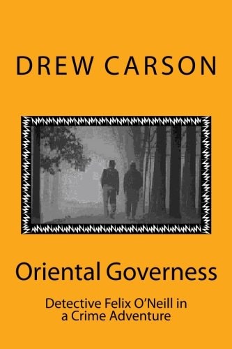 Oriental Governess Detective Felix O'Neill in a Crime Adventure