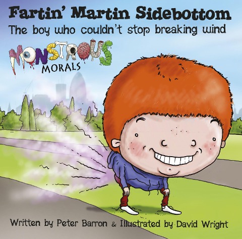 Fartin Martin Sidebottom: The Boy Who Couldnt Stop Breaking Wind