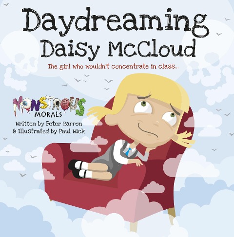 Daydreaming Daisy McCloud: The Girl Who Wouldnt Concentrate in Class