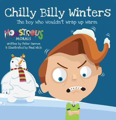 Chilly Billy Winters: The Boy Who Wouldnt Wrap Up Warm
