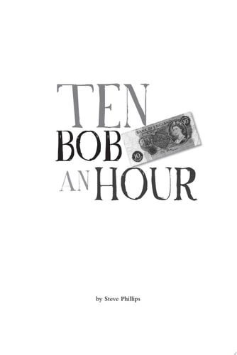 Ten Bob an Hour