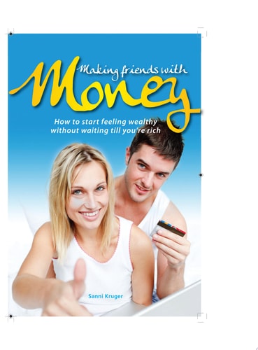 Making Friends with Money