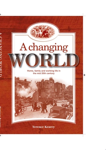 A Changing World Home, Family and Working Life in the Mid 20th Century