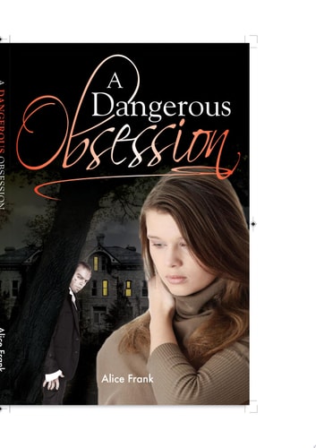 A Dangerous Obsession