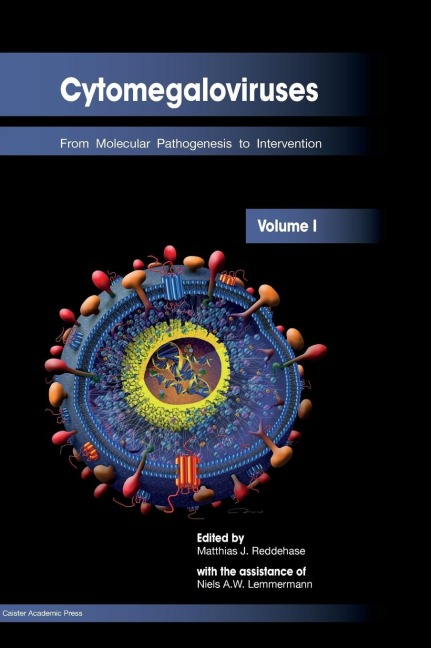Cytomegaloviruses: From Molecular Pathogenesis to Intervention (Volume I)