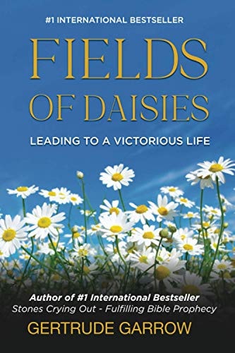 Fields of Daisies Leading to a Victorious Life