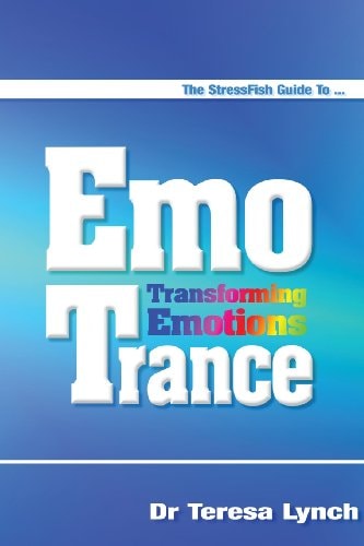 The Stressfish Guide to Emotrance Transforming Emotions