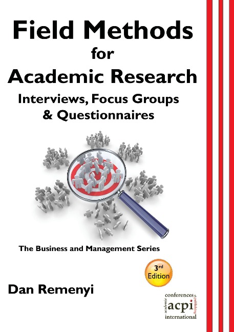 Field Methods for Academic Research: Interviews, Focus Groups & Questionnaires