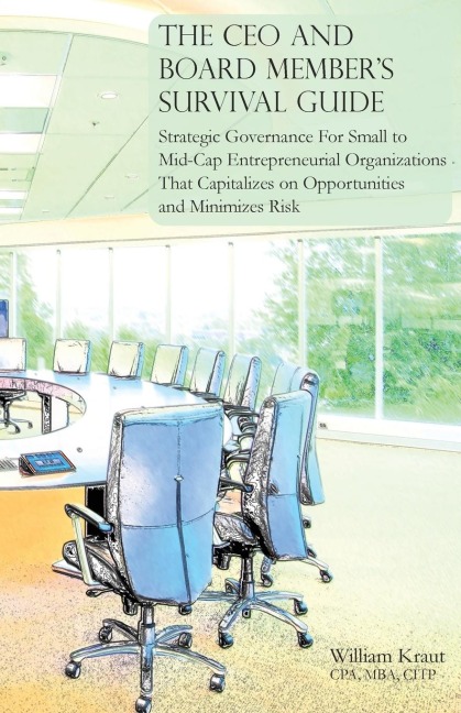 The CEO and Board Members Survival Guide