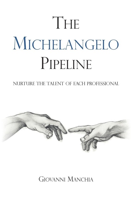 The Michelangelo Pipeline: Nurture the talent of each professional