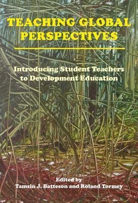 Teaching Global Perspectives: Introducing Student Teachers to Development Education