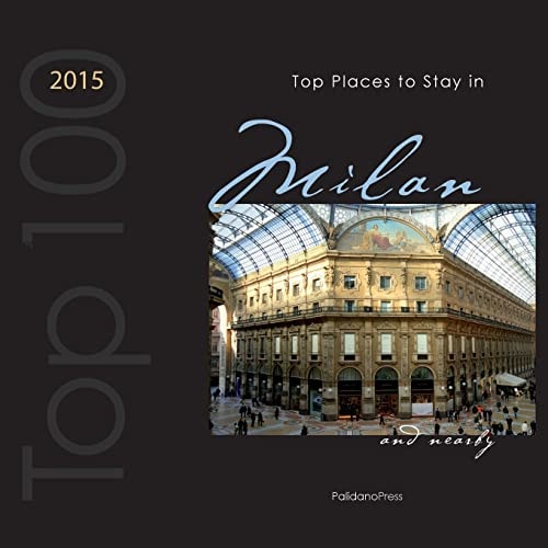 Top Places to Stay in Milan and Nearby 2015