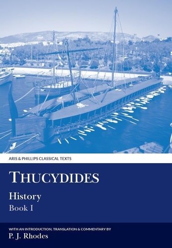 Thucydides History Book I (Aris and Phillips Classical Texts)