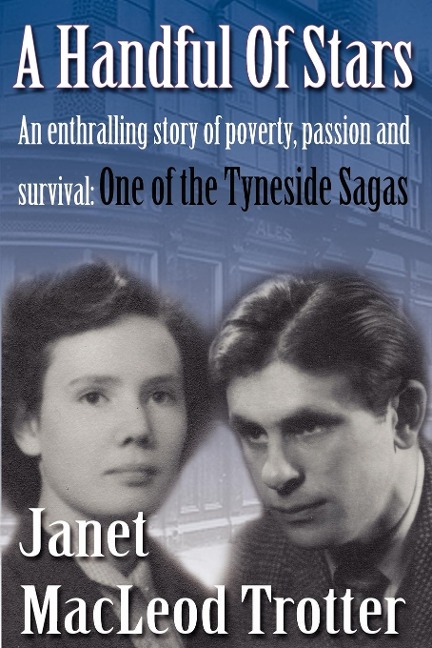 A Handful of Stars: An enthralling story of poverty, passion and survival: One of the Tyneside Sagas