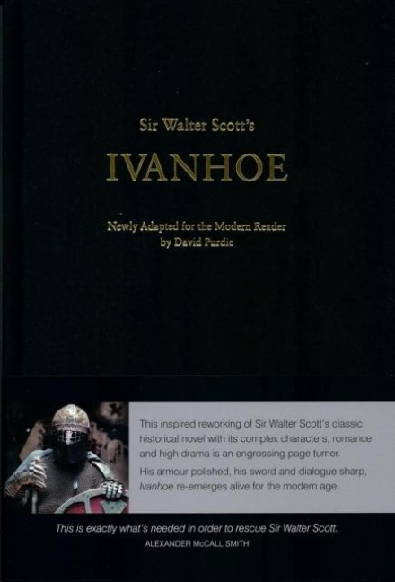 Sir Walter Scotts Ivanhoe: Newly Adapted for the Modern Reader by David Purdie