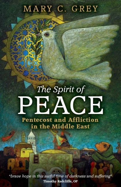 The Spirit of Peace: Pentecost and Affliction in the Middle East