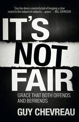 Its Not Fair: Grace that both offends and befriends