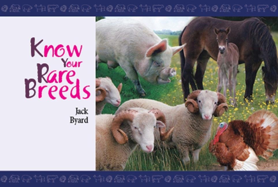 Know Your Rare Breeds