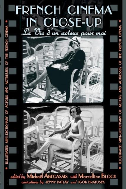 French Cinema in Close-Up: La Vie dun acteur pour moi