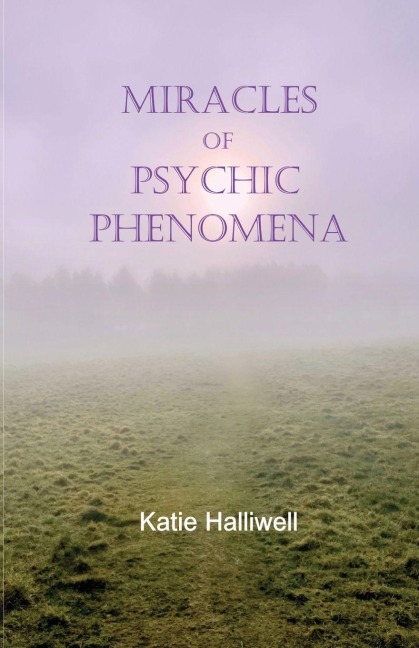 Miracles of Psychic Phenomena
