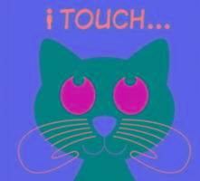 I Touch...