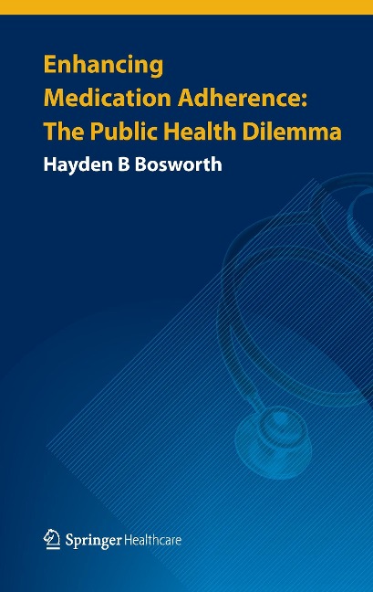 Enhancing Medication Adherence: The Public Health Dilemma