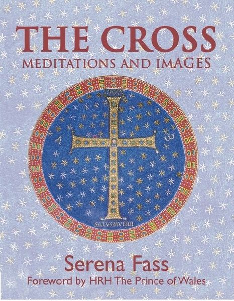 The Cross: Meditations and Images