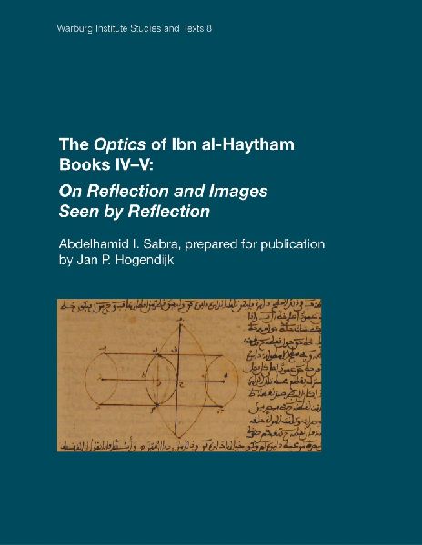 The Optics of Ibn al-Haytham Books IV-V: On Reflection and Images Seen by Reflection