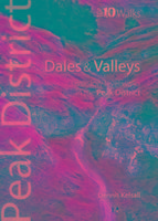 Dales & Valleys - Top 10 Walks Series, Peak District: Classic low-level walks in the Peak District