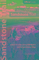 Walking Cheshires Sandstone Trail: Official Guide: 55km/34 miles along Cheshires central sandstone ridge