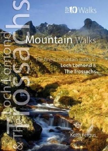 Loch Lomond & The Trossachs Mountain Walks: Top 10 Series