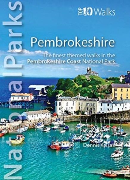 National Parks: Pembrokeshire: Finest themed walks in the Pembrokeshire Coast Nat Park