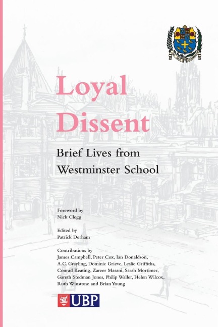 Loyal Dissent: Brief Lives of Westminster School