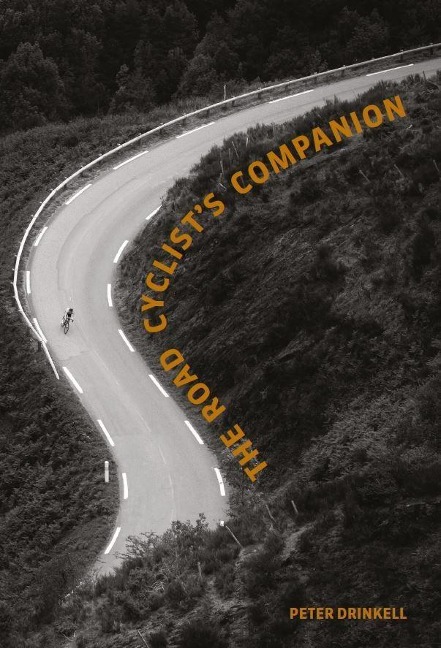 The Road Cyclists Companion: Revised paperback edition