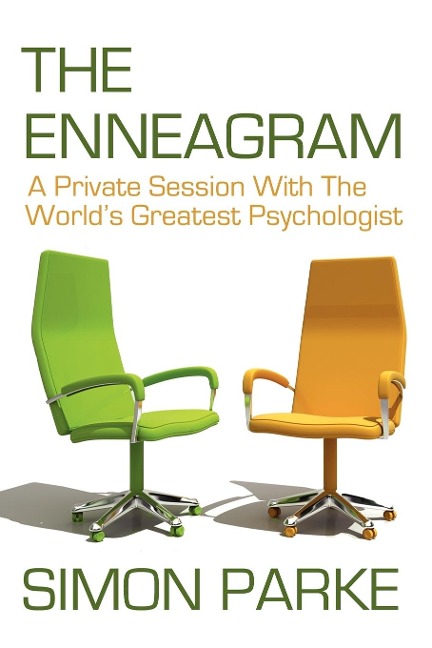 The Enneagram: A Private Session with the Worlds Greatest Psychologist