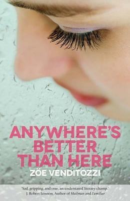 Anywheres Better Than Here