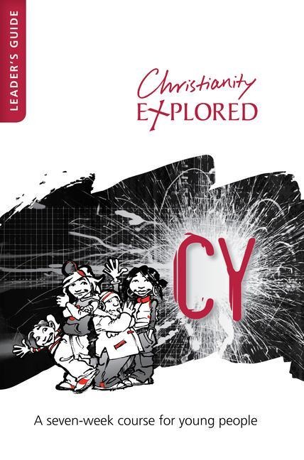 Cy Leaders Guide: A Seven-Week Course for Young People