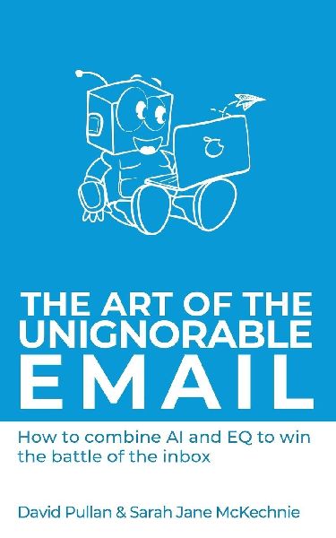 The Art of the Unignorable Email: How to combine AI and EQ to win the battle of the inbox