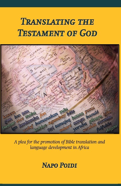 Translating the Testament of God: A plea for the promotion of Bible translation and language development in Africa