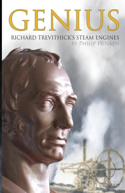 Genius, Richard Trevithicks Steam Engines