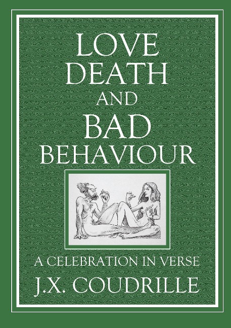 Love, Death and Bad Behaviour