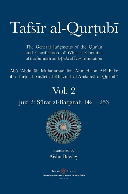 Tafsir al-Qurtubi Vol. 2: Juz 2: S¿rat al-Baqarah 142 - 253