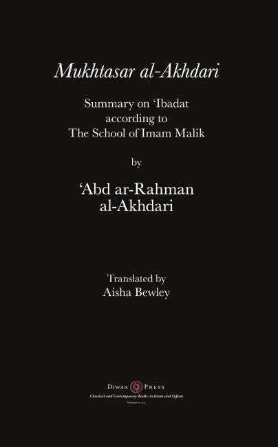 Mukhtasar al-Akhdari: Summary on Ibadat according to the School of Imam Malik
