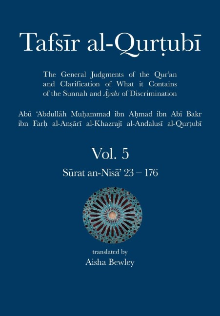 Tafsir al-Qurtubi Vol. 5: Juz 5: S¿rat an-Nis¿ 23 - 176